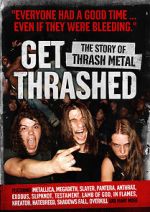 Watch Get Thrashed: The Story of Thrash Metal 1channel