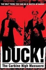 Watch Duck! The Carbine High Massacre 1channel