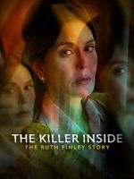 Watch The Killer Inside: The Ruth Finley Story 1channel