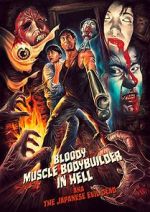 Watch Bloody Muscle Body Builder in Hell 1channel
