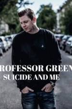 Watch Professor Green: Suicide and Me 1channel