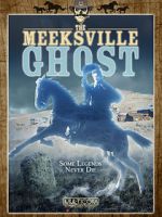 Watch The Meeksville Ghost 1channel