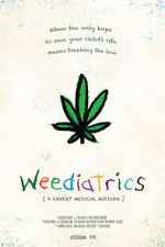 Watch Weediatrics: A Covert Medical Mission 1channel