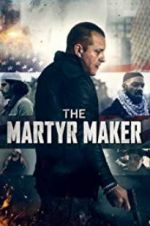 Watch The Martyr Maker 1channel