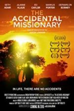 Watch The Accidental Missionary 1channel