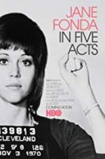 Watch Jane Fonda in Five Acts 1channel