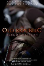 Watch The Old Republic: Rescue Mission (Short 2015) 1channel