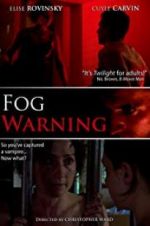 Watch Fog Warning 1channel