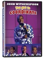 Watch John Witherspoon: You Got to Coordinate 1channel