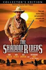 Watch The Shadow Riders 1channel