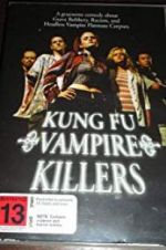 Watch Kung Fu Vampire Killers 1channel