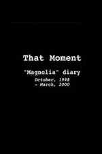 Watch That Moment: Magnolia Diary 1channel