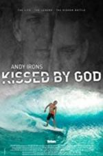 Watch Andy Irons: Kissed by God 1channel