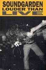 Watch Soundgarden: Louder Than Live 1channel