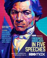 Watch Frederick Douglass: In Five Speeches 1channel