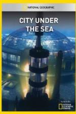 Watch National Geographic City Under the Sea 1channel