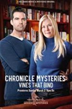 Watch The Chronicle Mysteries: Vines That Bind 1channel