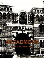 Watch Broadmoor: A History of the Criminally Insane 1channel