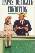 Watch Papa's Delicate Condition 1channel