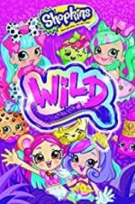 Watch Shopkins Wild 1channel