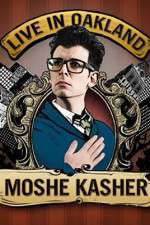 Watch Moshe Kasher Live in Oakland 1channel