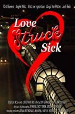 Watch Love Struck Sick 1channel