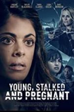 Watch Young, Stalked, and Pregnant 1channel