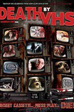 Watch Death by VHS 1channel