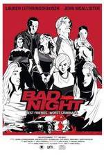 Watch Bad Night 1channel
