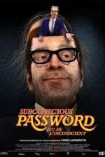 Watch Subconscious Password 1channel