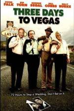 Watch Three Days to Vegas 1channel