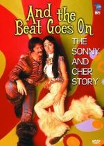 Watch And the Beat Goes On: The Sonny and Cher Story 1channel
