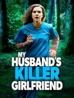 Watch My Husband\'s Killer Girlfriend 1channel