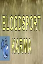 Watch Bloodsport Karma 1channel