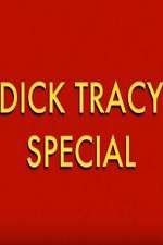 Watch Dick Tracy Special 1channel