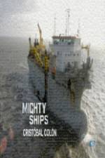 Watch Discovery Channel Mighty Ships Cristobal Colon 1channel
