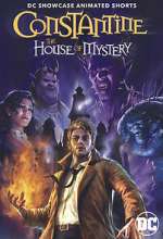 Watch DC Showcase: Constantine - The House of Mystery 1channel