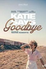 Watch Katie Says Goodbye 1channel