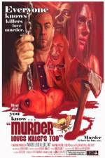 Watch Murder Loves Killers Too 1channel