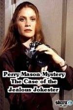 Watch A Perry Mason Mystery: The Case of the Jealous Jokester 1channel