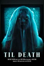 Watch Til Death (Short 2023) 1channel