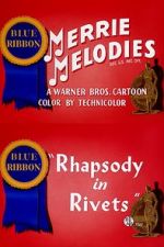 Watch Rhapsody in Rivets (Short 1941) 1channel