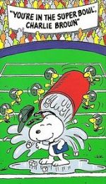 Watch You\'re in the Super Bowl, Charlie Brown! (TV Short 1994) 1channel