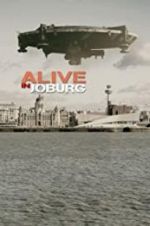 Watch Alive in Joburg 1channel