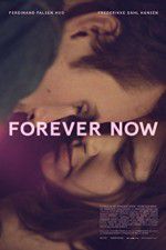 Watch Forever Now 1channel