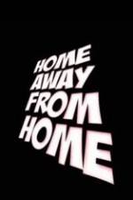 Watch Home Away from Home 1channel