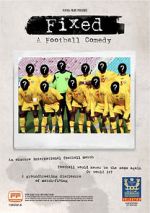 Watch Fixed: A Football Comedy 1channel