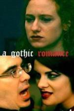 Watch A Gothic Romance 1channel