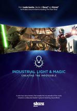 Watch Industrial Light & Magic: Creating the Impossible 1channel