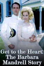 Watch Get to the Heart: The Barbara Mandrell Story 1channel